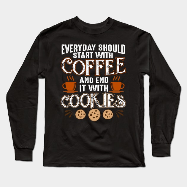 Quote Everday Coffee Long Sleeve T-Shirt by Alvd Design